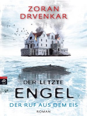 cover image of Der letzte Engel--Der Ruf aus dem Eis